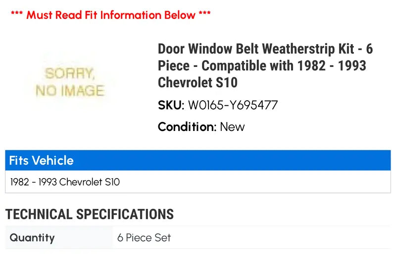 Door Window Belt Weatherstrip Kit  6 Piece  Compatible with 1982  1993 Chevy S10 1983 1984 1985 1986 1987 1988 1989 1990 1991 1992
